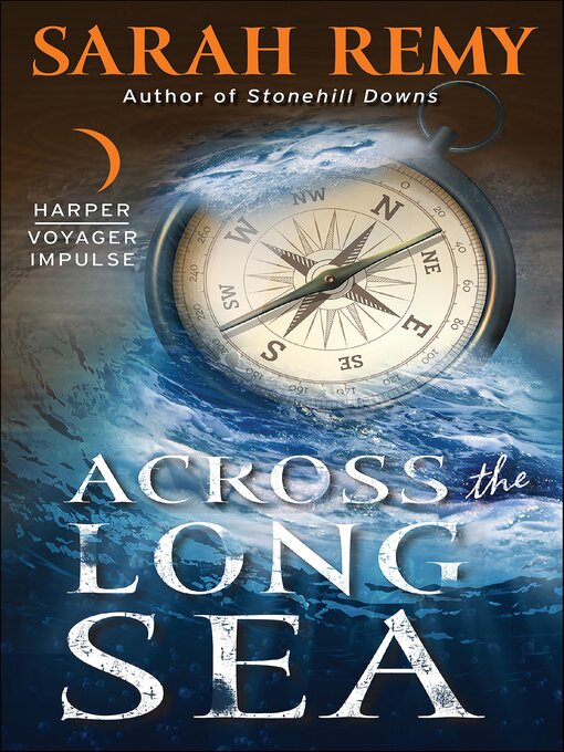 Title details for Across the Long Sea by Sarah Remy - Available